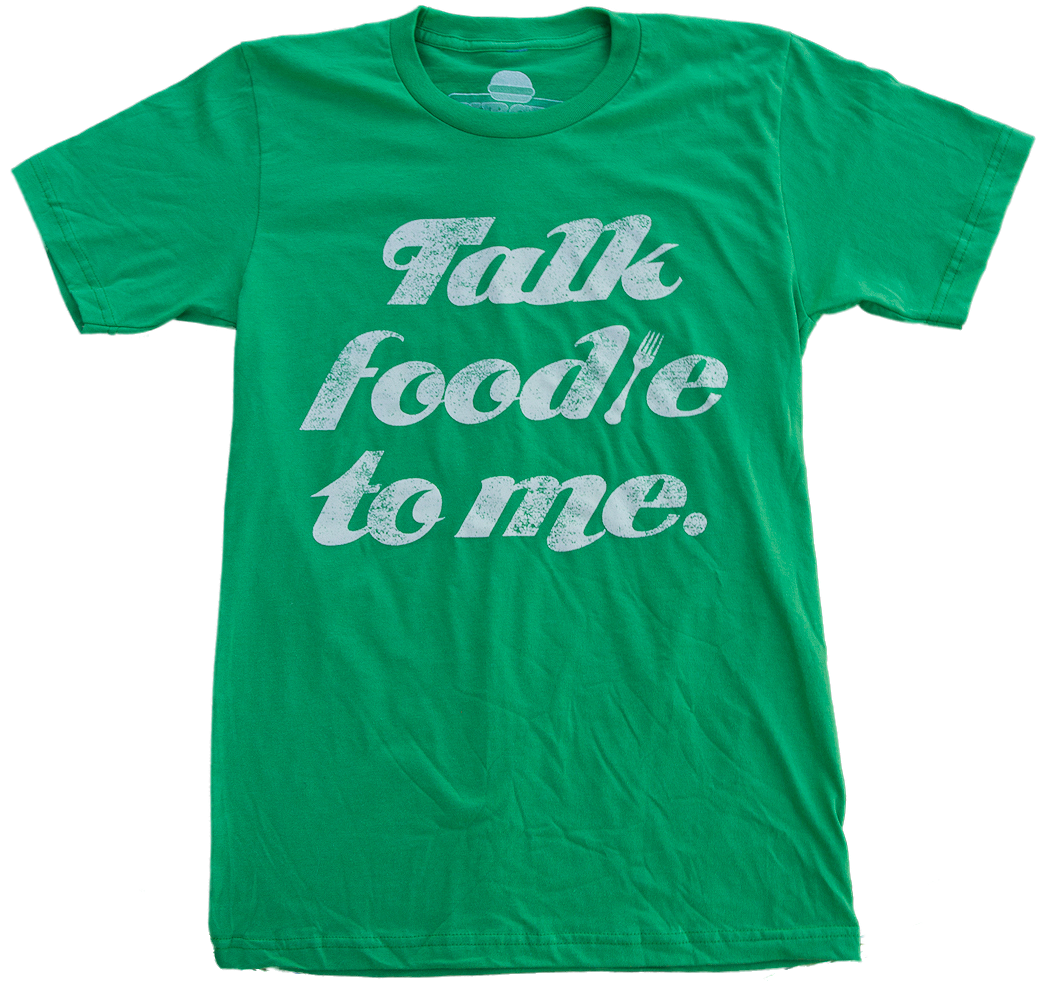 Talk Foodie to Me T-Shirt